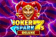Joker Spark 7s Deluxe